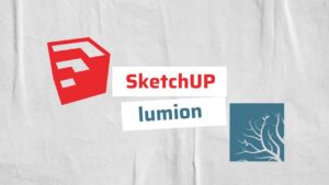 SketchUp & Lumion